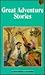 Great Adventure Stories (Watermill Classics)