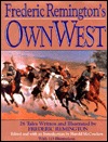 Frederic Remington's Own West: Twenty-Six Tales (Hardcover)
