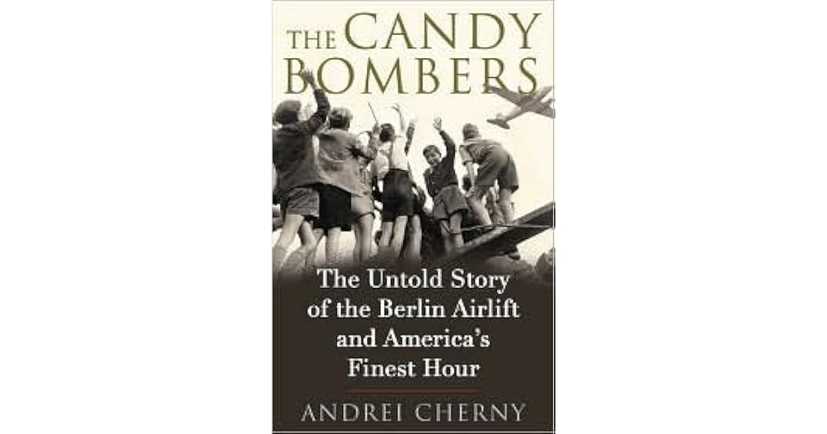 The Candy Bombers by Andrei Cherny