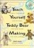 Teach Yourself Teddy Bear M...