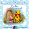 Pooh's Neighborhood (My Very First Winnie the Pooh)