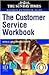 The Customer Service Workbook (Sunday Times Business Enterprise Series)
