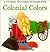 Colonial colors (A Colonial...