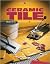 Ceramic Tile: Selecting, In...