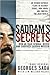 Saddam's Secrets by Georges Sada