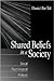 Shared Beliefs in a Society: Social Psychological Analysis