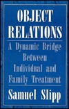 Object Relations: A Dynamic Bridge Between Individual and Family Treatment (Paperback)