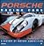 Porsche Racing Cars: A History of Factory Competition