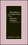 The Metaphysic of Experience in Advaita Vedanta: A Phenomenological Approach (Hardcover)