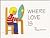 Where Love Is