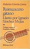 Romancero gitano y Llanto por Ignacio Sánchez Mejías by Federico García Lorca