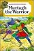 Murtagh the Warrior by Roger Chatterton Newman