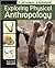 Exploring Physical Anthropology (A Lab Manual & Workbook)