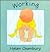 Working (Oxenbury Board Books)