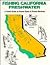Fishing California Freshwater: A Travel Guide to Proven Spots & Proven Methods