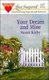 Your Dream and Mine (Love Inspired #64)