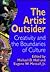 The Artist Outsider by Michael D. Hall The Artist Outsider by Michael D. Hall