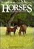 Horses: A Guide to Selectio...