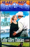 A Baby By Chance (Heart of the West/Bachelor Auction, #9)