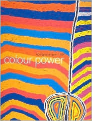 Colour Power: Aboriginal Art Post 1984