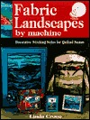 Fabric Landscapes by Machine (Paperback)