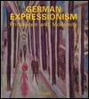 German Expressionism: Primitivism and Modernity (Hardcover)