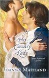 His Cavalry Lady by Joanna Maitland