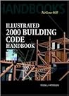 Illustrated 2000: Building Code Handbook