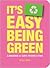 It's Easy Being Green by Crissy Trask