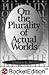 On the Plurality of Actual Worlds