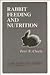 Rabbit Feeding and Nutrition (Animal Feeding and Nutrition)