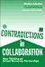 Contradictions In Collaboration: New Thinking on School/University Partnerships