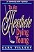 To An Aesthete Dying Young