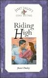 Riding High (Janet Dailey's Love Scenes) Riding High (Janet Dailey's Love Scenes)