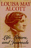 Louisa May Alcott: Life, Letters & Journals