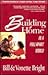 Building a Home in a Pull Apart World: Powerful Principles for a Happier Marriage : 4 Steps That Work