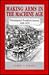 Making Arms in the Machine Age by James J. Farley