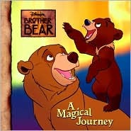 Disney's Brother Bear: A Magical Journey (Paperback)