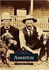 Anniston (Images of America: Alabama) Anniston (Images of America: Alabama)