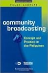 Community Broadcasting: Concept and Practice in the Philippines
