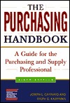 The Purchasing Handbook: A Guide for the Purchasing and Supply Professional (Hardcover)