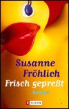 Frisch gepreßt (Andrea Schnidt, #1)