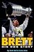 Brett  by Brett Hull