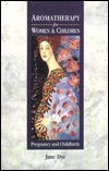 Aromatherapy for Women & Children (Paperback)