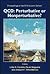 QCD: Perturbative or Nonperturbative?