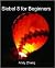 Siebel 8 For Beginners: Fir...