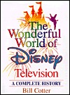 The Wonderful World of Disney Television: A Complete History (Hardcover)