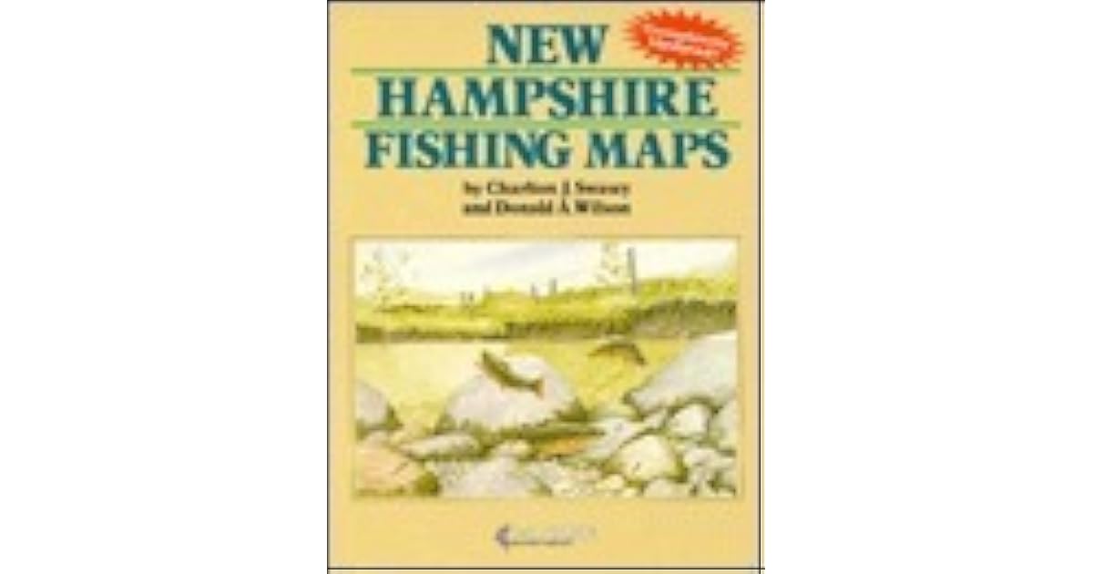 New Hampshire Fishing Map Book by Charlton J. Swasey