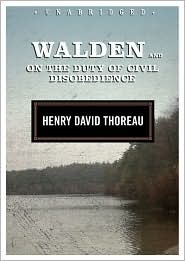 Walden and On the Duty of Civil Disobedience