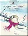 Story of Punxsutawney Phil, "the Fearless Forecaster" by Julia Moutran